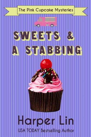 [The Pink Cupcake Mysteries 01] • Sweets and a Stabbing